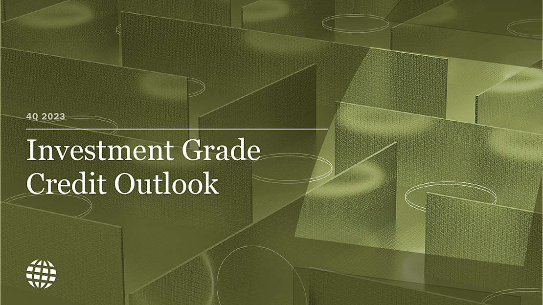 Investment Grade Credit 4Q23 Outlook
